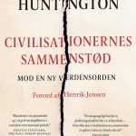 Samuel P Huntington: Civilisationernes Sammenstød, Forlaget People’s Press