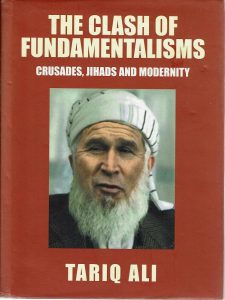 Tariq Ali: The Clash of Fundamentalisms