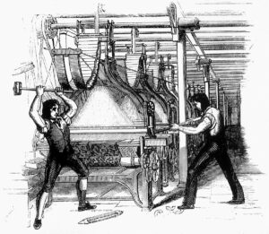 Frame-breakers, or Luddites, smashing a loom. Machine-breaking was criminalized by the Parliament of the United Kingdom as early as 1721, the penalty being penal transportation, but as a result of continued opposition to mechanisation the Frame-Breaking Act 1812 made the death penalty available: see "Criminal damage in English law". Original unknown. Public Domain.