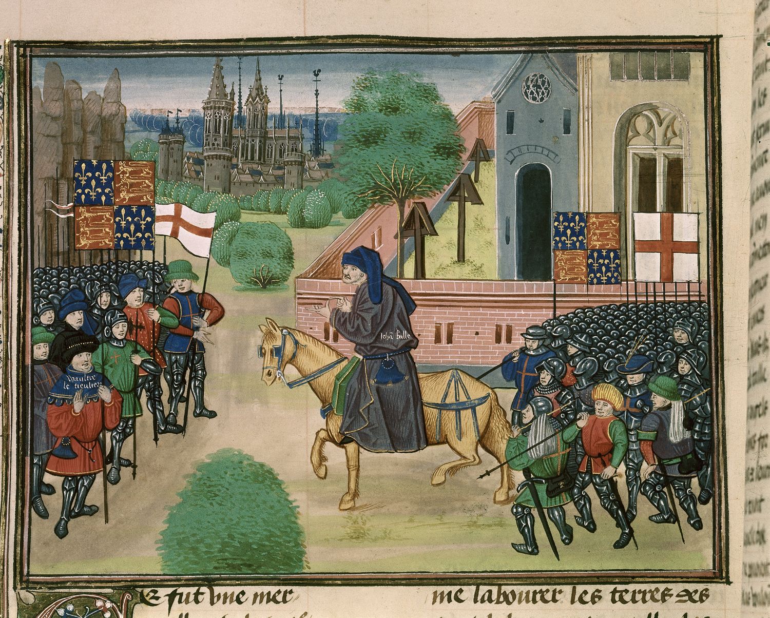 An illustration of the priest John Ball ("Jehã Balle") on a horse encouraging Wat Tyler's rebels ("Waultre le tieulier") of 1381, from a ca. 1470 manuscript of Jean Froissart's Chronicles in the British Library. There are two flags of England (St. George's cross flags) and two banners of the Plantagenet royal coat of arms of England (quarterly France ancient and England), and an implausible number of unmounted soldiers wearing full plate armour among the rebels. Artist: Unknown medieval artist illustrating Froissart's Chronicles in the last quarter of the 15th century, before 1483. Collection: Detail of British Library manuscript "Royal 18 E. I f.165v". Public Domain.