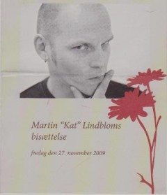 Fra Martin "Kat" Lindbloms bisættelse 27/11 2009