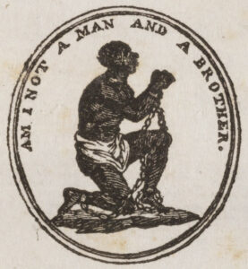 Am I not a man emblem used during the campaign to abolish slavery. The image is from a book from 1788. Made 1787 by Josiah Wedgwood, William Hackwood et Henry Webber. Public Domain.