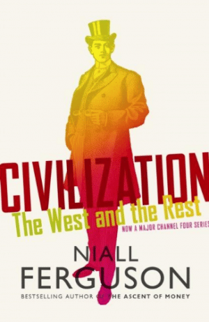 Niall Ferguson: Civilization