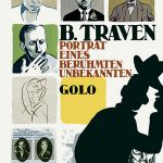 Illustration fra grafisk biografi. Golo: B. Traven Porträt eines berümte Unbekannten (2011) (Deutsche ex. Book also in English and Spanish).