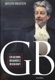 Jørgen Knudsens bog om Georg Brandes (Gyldendal)