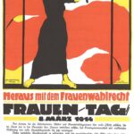 Poster for Women’s Day, March 8, 1914, demanding voting rights for women. Kunstner: Karl Maria Stadler (1888–1943), German illustrator. Public Domain.