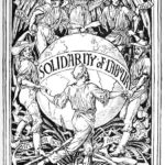 Image created by Walter Crane (1845–1915), British painter and illustrator, to celebrate May Day (1 May), 1889. The image depicts workers from the five populated continents (Africa, Asia, Americas, Australia and Europe) in unity underneath an angel representing freedom, fraternity and equality. Public Domain.