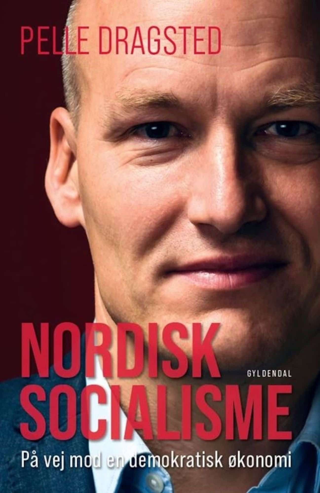 Forsiden til bogen "Nordisk socialisme" af Pelle Dragsted